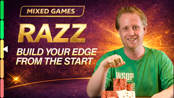 Razz: Building Your Edge from the Start