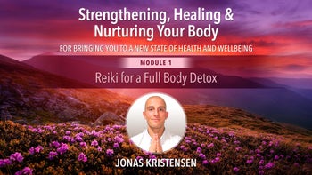 Module 1 - Reiki for a Full Body Detox