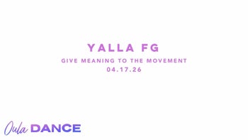 Yalla FG | Give Meaning to the Movement | 4.17.26