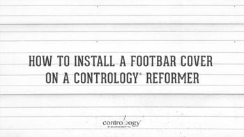 How to Install a Footbar Cover on a Contrology® Reformer