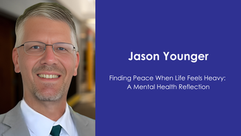 Finding Peace When Life Feels Heavy: A Mental Health Reflection