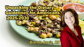 Lecture 99 - Brenda Davis, R.D. - Unpacking the Dietary Guidelines for Americans 2025-2030 Friday, Apr 17, 2026, 9:00 AM - 11:00 AM EDT