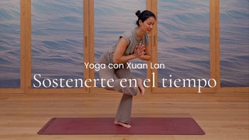 Sostenerte en el tiempo. Fit vinyasa con Xuan Lan 