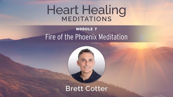 Module 7 - Fire of The Phoenix Meditation