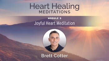 Module 3 - Joyful Heart Meditation