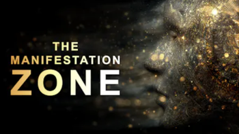 The Manifestation Zone