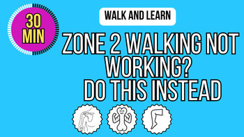 Your Zone 2 Walking Isnt Working Anymore?  Do This Instead