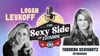 The Sexy Side Of Zionism Ep. 43 - Yardena Schwartz