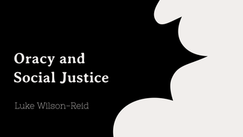 Collection: Oracy and Social Justice
