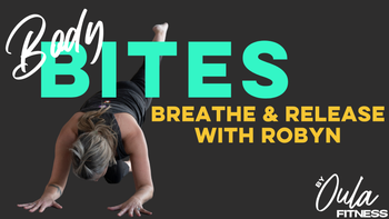 Body Bites | Breathe & Release | Robyn | 5.4.26