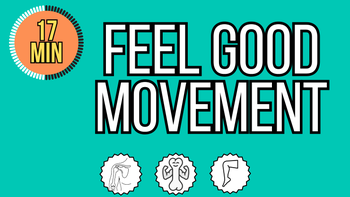 17 Minute Feel Good Movement 