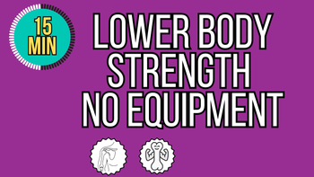15 Minute Lower Body Strength No Equipment