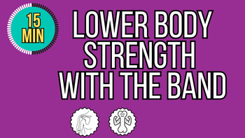 15 Minute Lower Body Strength With The Band