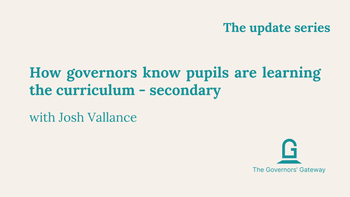 How governors know pupils are learning the curriculum - secondary