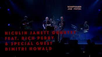 Niculin Janett Quartet feat. Rich Perry & special guest Dimitri Howald
