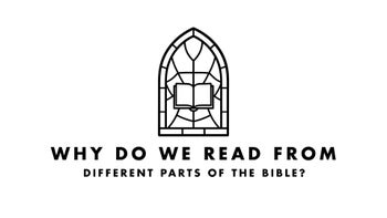 Mass Moments: Why Do We Read From Different Parts of the Bible?