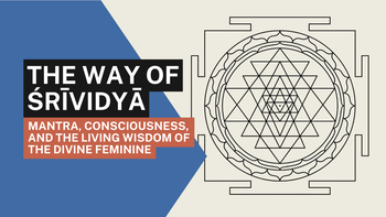The Way of Śrīvidyā
