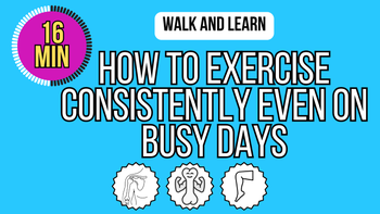 Walk And Learn: How To Exercise Consistently Even On Busy Days