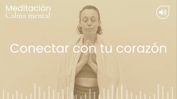 Conectar con tu corazón. Meditación con Andrea
