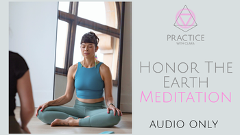 Honor The Earth (26-min) Meditation - Audio Only