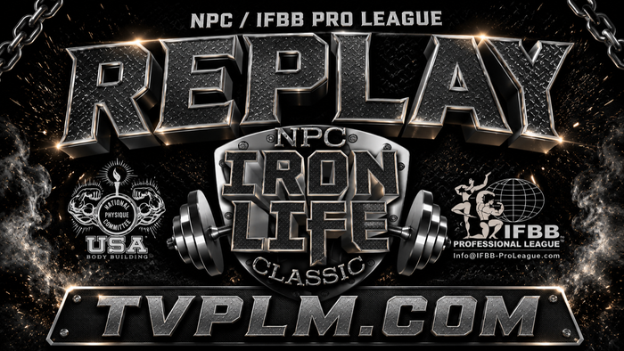 2026 NPC IRON LIFE REPLAY