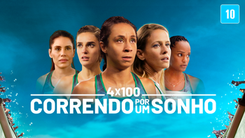 4x100: Correndo por um Sonho