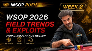 Faraz WSOP 2026 Hand Reviews - Sharing exploits and key plays