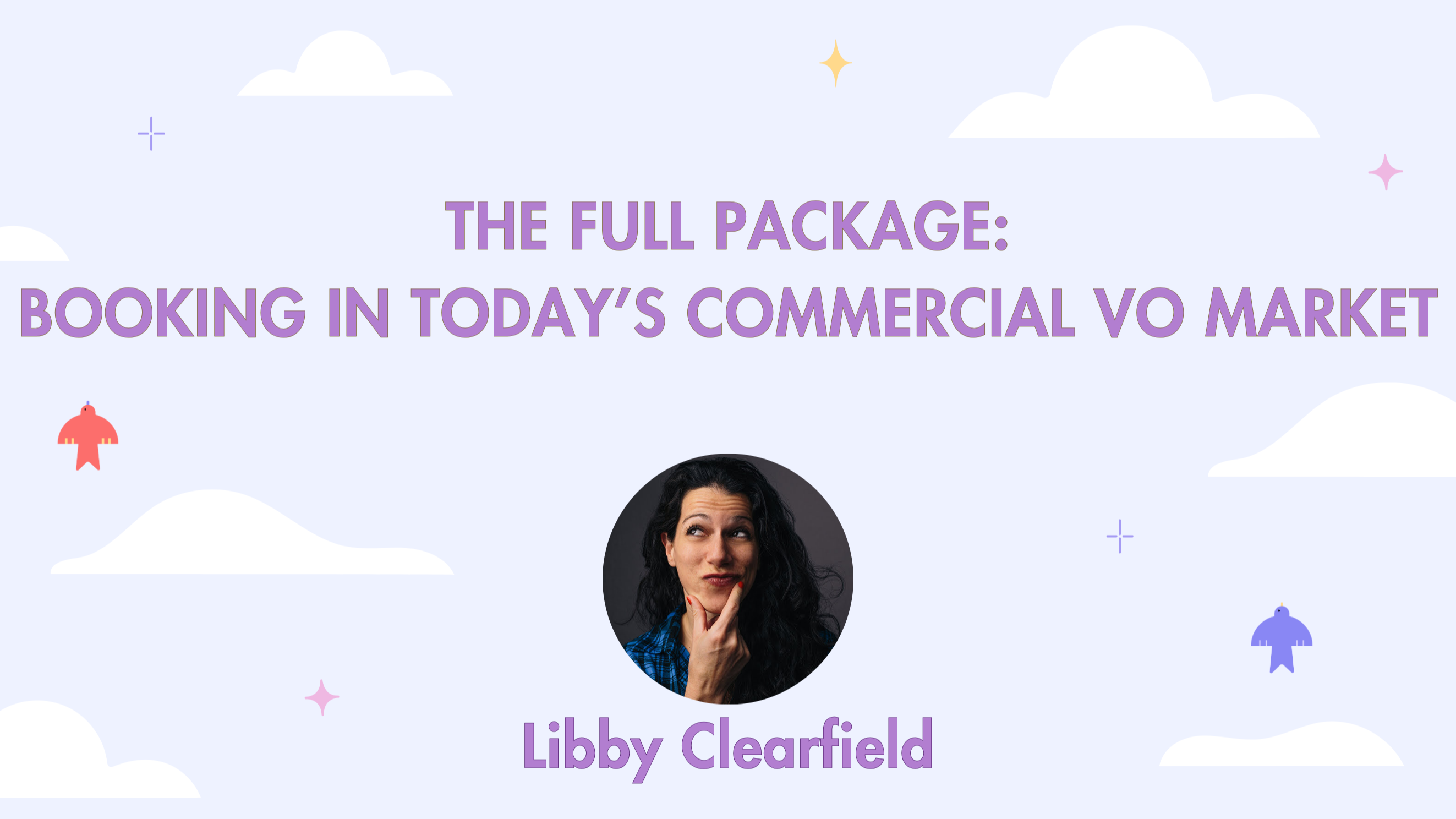 The Full Package Booking In Today’s Commercial VO Market