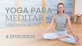 Yoga para meditar, con Verónica Blume (Tráiler)