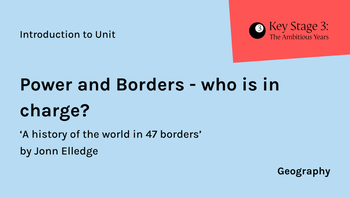 KS3 - Geography - Power and Borders