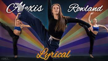 Alexis Rowland - Dance It Out - Lyrical 