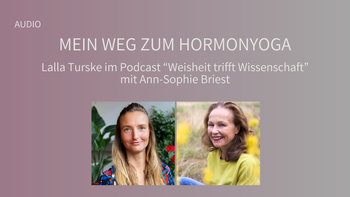 Lalla erzählt... "mein Weg zum Hormonyoga"