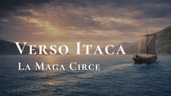 Verso Itaca. 6 - La Maga Circe