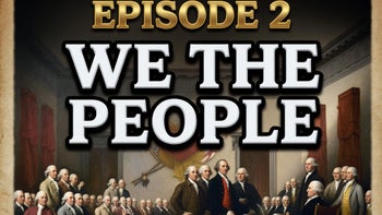 We The People - Drafting The Constitution