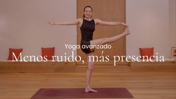 Menos ruido, más presencia. Vinyasa con Yulia