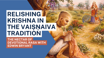 Relishing Krishna in the Vaiṣṇaiva Tradition