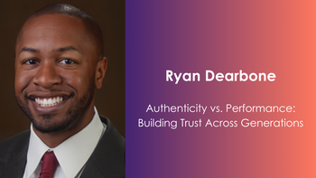 Authenticity vs. Performance: Building Trust Across Generations