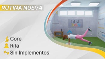 fitsli 365 - 09/07/26 - Rita / Core - Fortalecimiento / Sin Implementos / 156 Calorías
