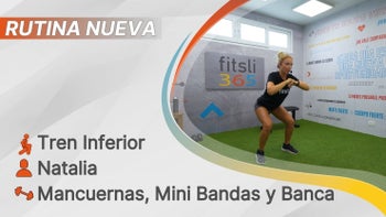 fitsli 365 - 10/07/26 - Natalia / Tren Inferior - Cuádriceps y Glúteos / Mancuernas, Mini Bandas y Banca / 316 Calorías
