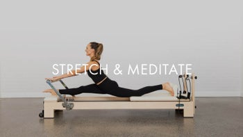 Stretch & Meditate