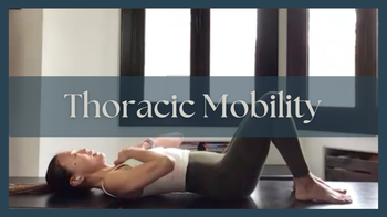 Thoracic Mobility for Neck and Lower Back Ease