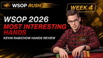 WSOP Rush #5: Kevin Rabichow's WSOP 2026 Most Interesting Hands