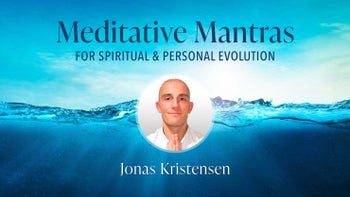 Intro - Meditative Mantras for Spiritual and Personal Evolution