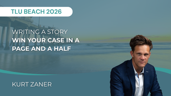 Writing a Story – Win Your Case in a Page and a Half | Kurt Zaner