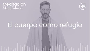El cuerpo como refugio. Meditación con Germán