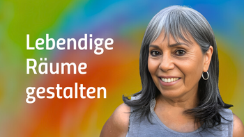 ✪ Gestaltung lebendiger und sinnvoller Räume für Kinder und Erwachsene in schwierigen Zeiten
