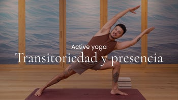 Transitoriedad y presencia. Vinyasa con Arturo