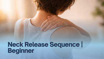 Neck Release Sequence | Beginner