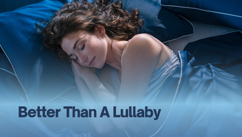 Better Than A Lullaby