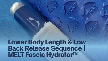 Lower Body Length & Low Back Release Sequence | Melt Fascia Hydrator™